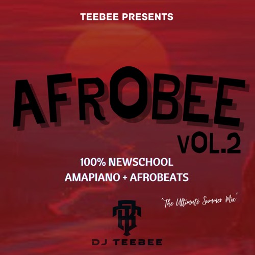 AfroBee Vol.2 || 100% Newschool Amapiano + Afrobeats🌍🔥 (2024) || Mixed By @DJTeeBee