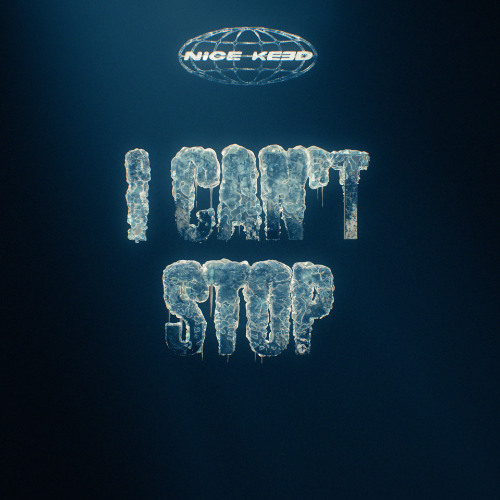 NICE KEED // I CAN'T STOP [FREE DL EXTENDED]