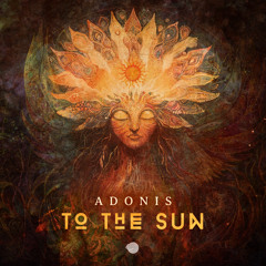 ADONIS - To The Sun