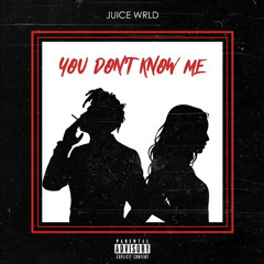 You Don’t Know Me (Now I See) - Juice WRLD (Unreleased)