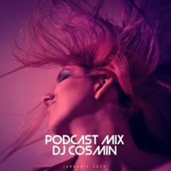 PODCAST MIX  - .2023 - DJ COSMIN