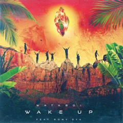 Wake Up (feat. Romy)