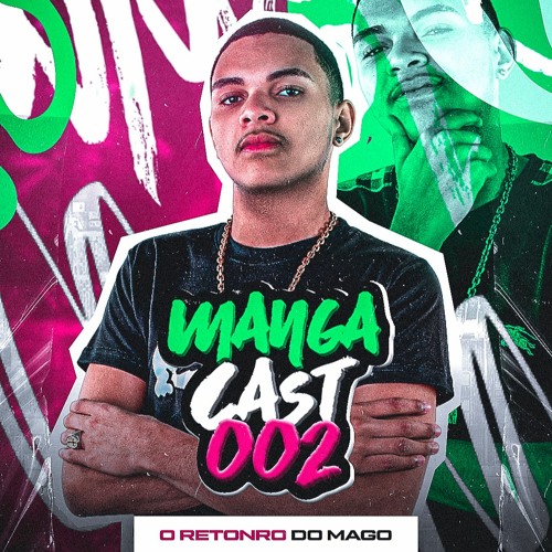 MANGACAST 002 [ DJ EMIGE ]