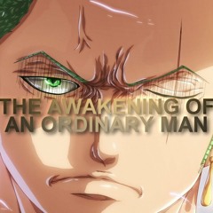 THE AWAKENING OF AN ORDINARY MAN [One Piece ASMV]