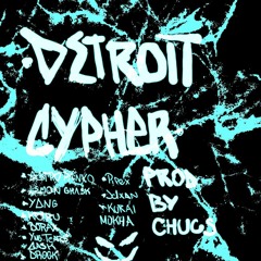 DETROIT CYPHER 01