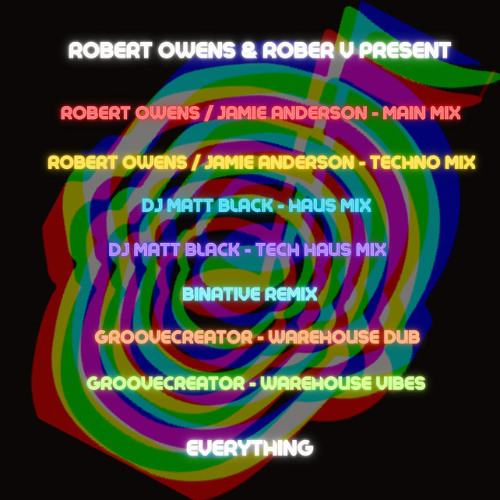 Robert Owens & Rober V - Everything (Groovecreator Warehouse Dub)
