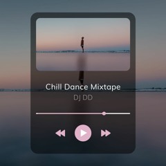 Chill Dance Mixtape