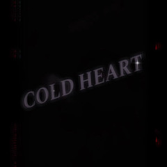 Cold Heart (Prod. shxrdyy)