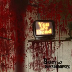 You Are Dead w/ horrormovies (Prod. Kaneda7)