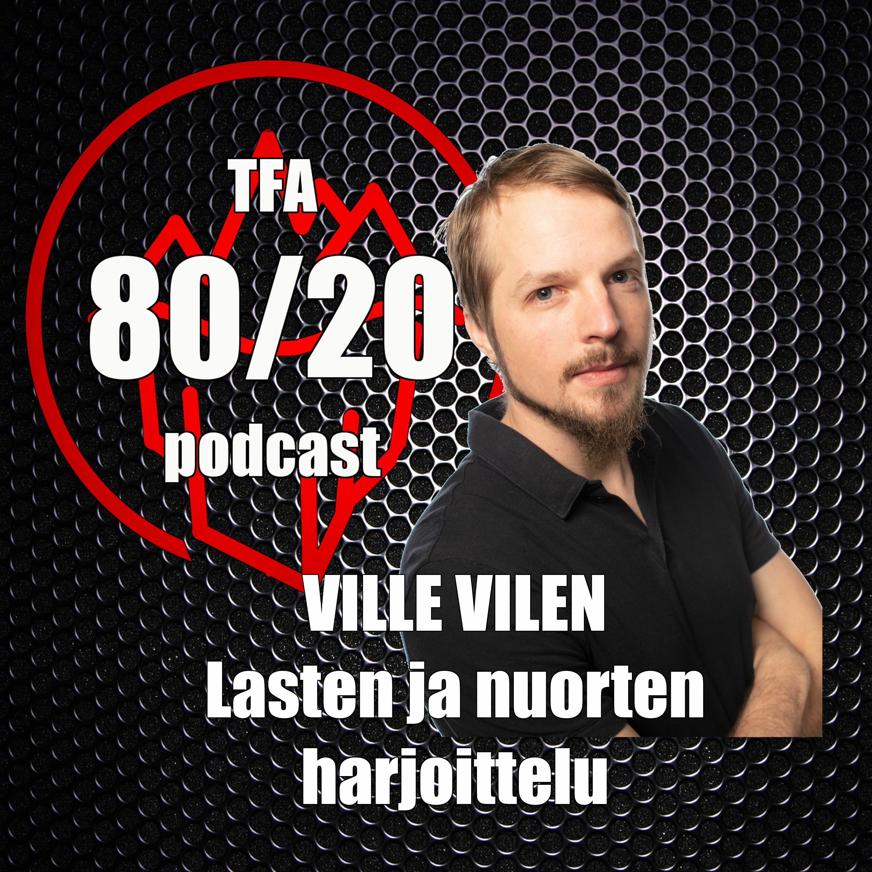 105. Ville Vilen, lasten ja nuorten (voima)harjoittelu