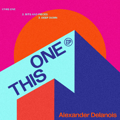 Alexander Delanois - Bits and Pieces