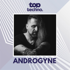 Top Techno Guest Mix #001 by Androgyne [Aka Ignace Paepe]