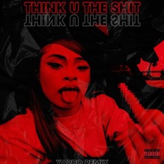 Ice Spice - think u the shit (2Crimes remix)