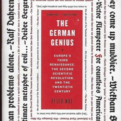 ✔Audiobook⚡️ The German Genius: Europe's Third Renaissance, the Second Scientific