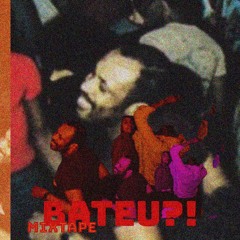 BATEU ?! [ MIXTAPE ]  ... It Rodrigues Mix