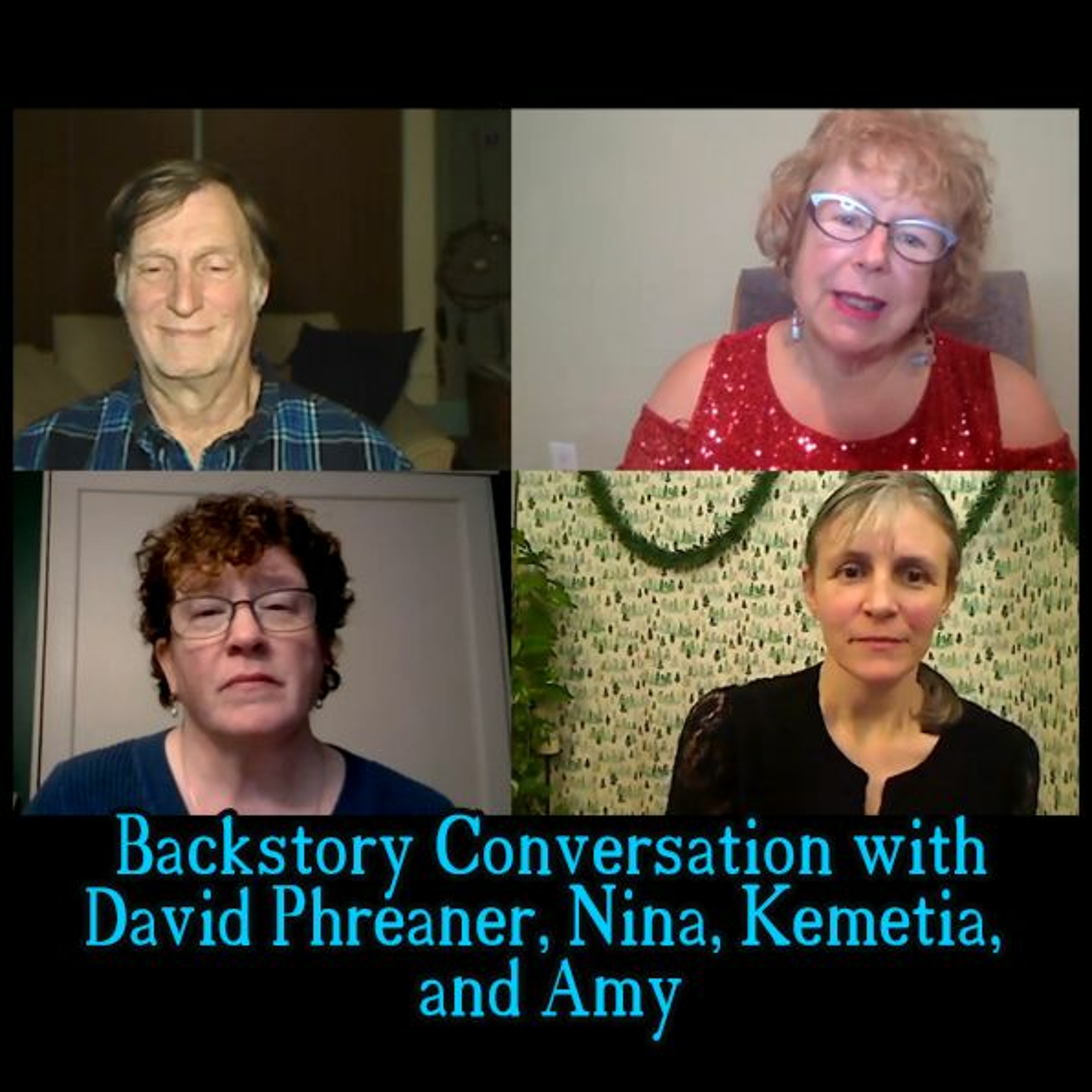 TTL Zoom Epi 13 Backstory Conversation with David, Kemetia, Amy, Nina - Dec. 28, 2021