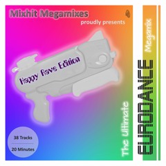 The Ultimate 90's Eurodance Megamix (Happy Rave Edition)