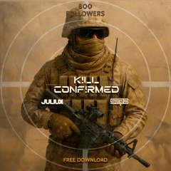 JULIUX x SERO-KILL CONFIRMED 800 FOLLOWERS FREE DL.wav