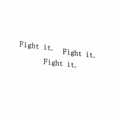 Fight It [DEMO]