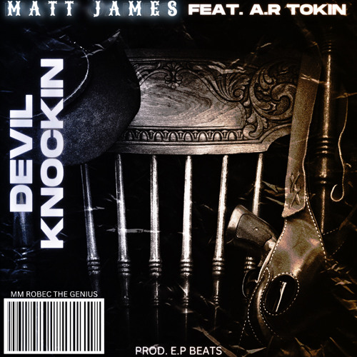 Devil Knockin - Feat A.R TOKIN (Prod E.PBeats)