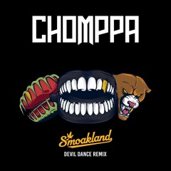 Chomppa - Devil Dance (Smoakland Remix)
