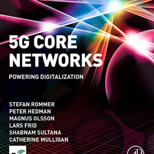 [VIEW] EBOOK 💗 5G Core Networks: Powering Digitalization by  Stefan Rommer,Peter Hed