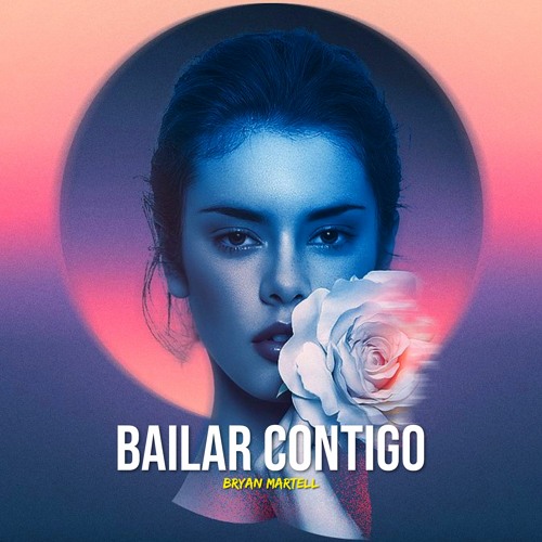 Stream Bryan Martell - Bailar Contigo by Bryan Martell | Listen online for  free on SoundCloud