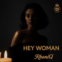 HEY WOMAN