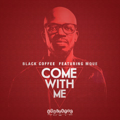 Come With Me (feat. MQUE)