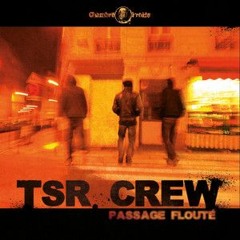 TSR Crew - Ici