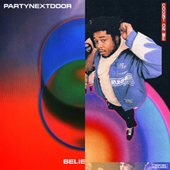Believe ME — PARTYNEXTDOOR x BROCKHAMPTON Mashup