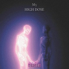 HIGHDOSE {M5}