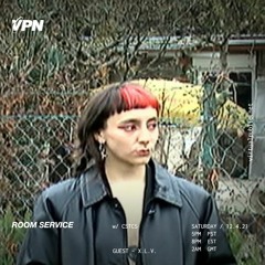 Virtual Public Network: ROOM SERVICE: X.L.V - Saturday December 12 2021