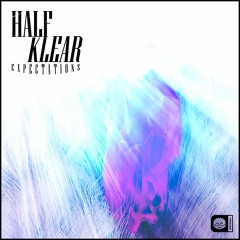 Half Klear - Expectations