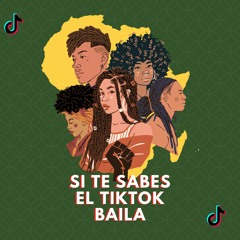Si te sabes el TikTok baila