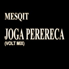 Joga Perereca (Volt Mix) FREE DL