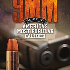 [PDF] Download 9MM - Guide to America's Most Popular Caliber