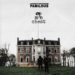 JordyMone9 x Fabilous - Op M’n Chest 2.0 (Prod. Serop)