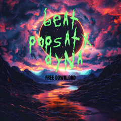 POPSATX X DYNA - BEAT (FREE DL)