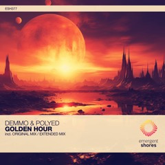 Demmo & Polyed - Golden Hour (Original Mix) [ESH377]