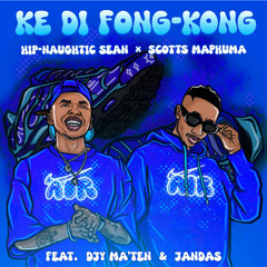 Ke Di Fong-Kong (feat. Djy Ma'Ten & Jandas)
