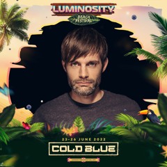 Cold Blue LIVE @ Luminosity Beach Festival 2022