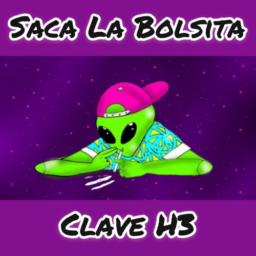 CLAVE H3 - Saca La Bolsita