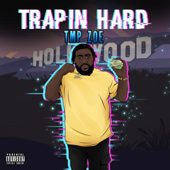 TMP Zoe - Trapin Hard