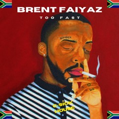 Brent Faiyaz - "Too Fast" (C-Sick House Remix)