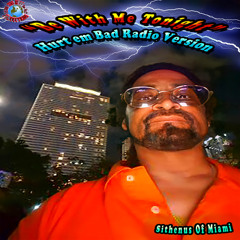 Be With Me Tonight (Hurt Em Bad Radio Version)