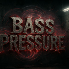 Bass Pressure