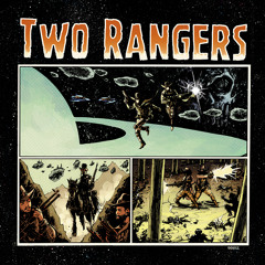 Two Rangers  - Ghosts & Galaxies