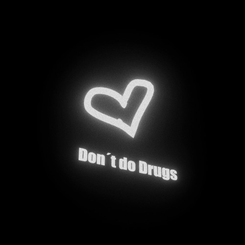 Don't Do Drugs