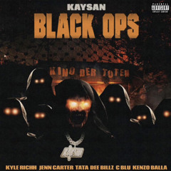 Black Ops - (WITH TATA OG VERSE) (feat. Kyle Richh, Jenn Carter, Dee Billz, C Blu, Kenzo Balla)